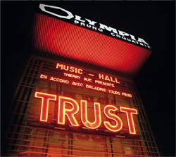 Trust : A L'Olympia